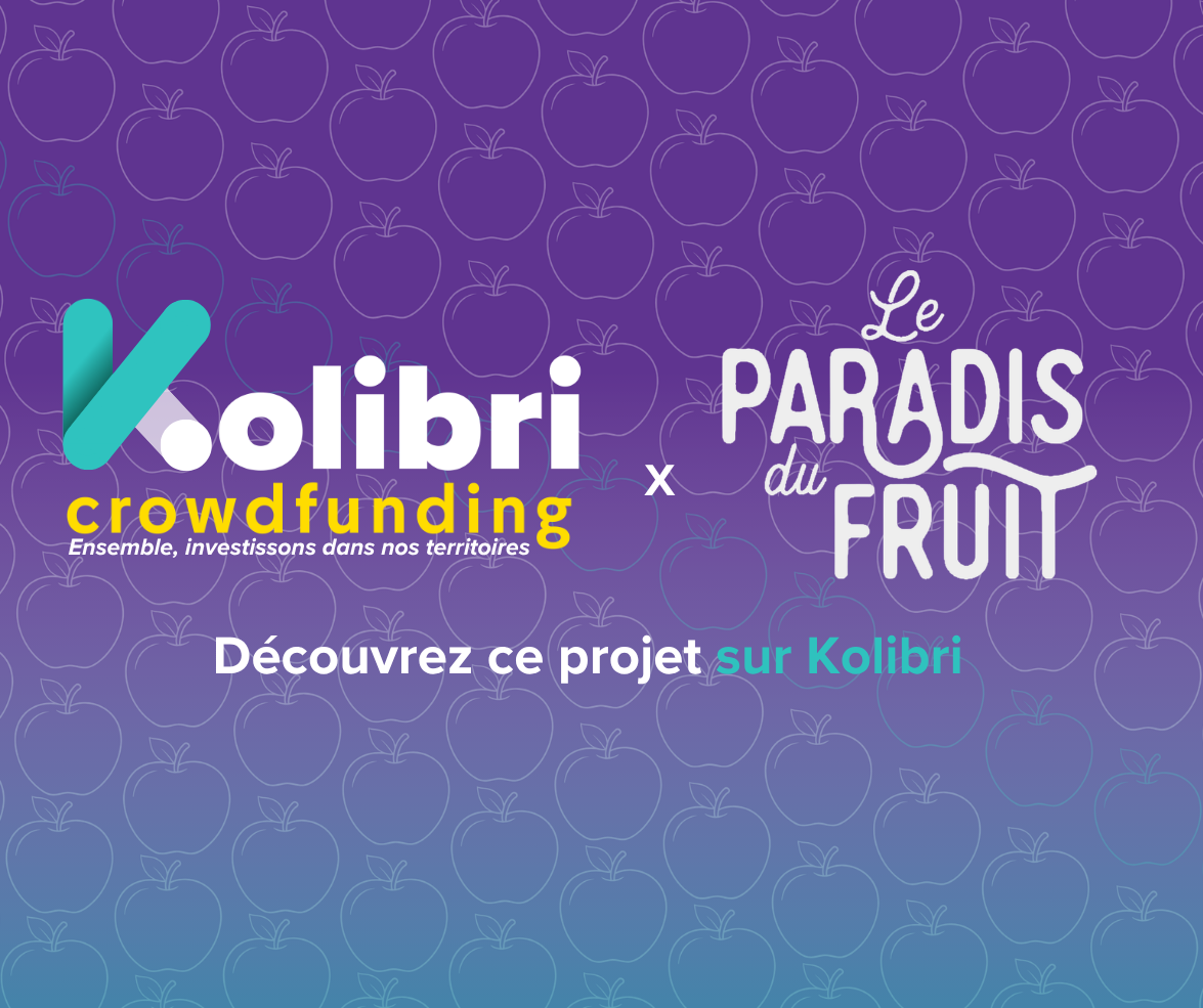 Paradis du Fruit Bordeaux, projet de crowdfunding PME sur Kolibri